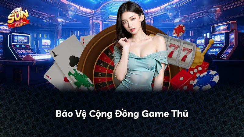 Bảo Vệ Cộng Đồng Game Thủ