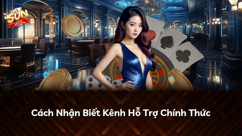 Cách Nhận Biết Kênh Hỗ Trợ Chính Thức