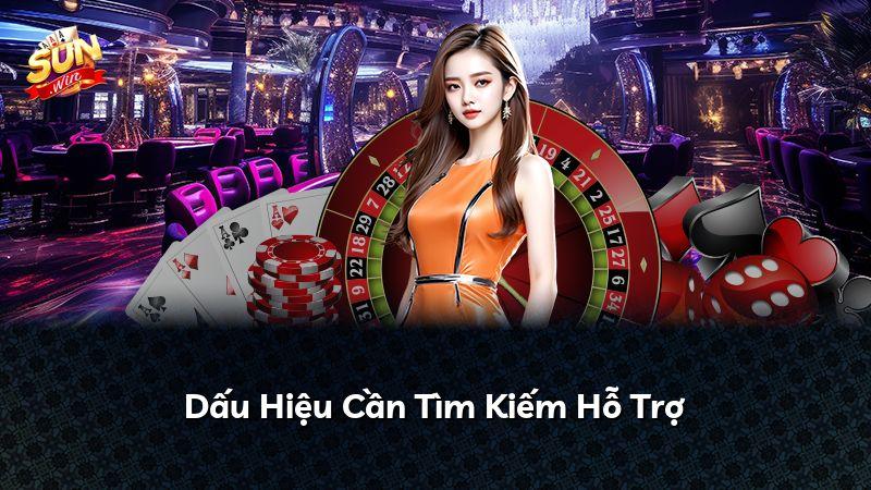 Dấu Hiệu Cần Tìm Kiếm Hỗ Trợ