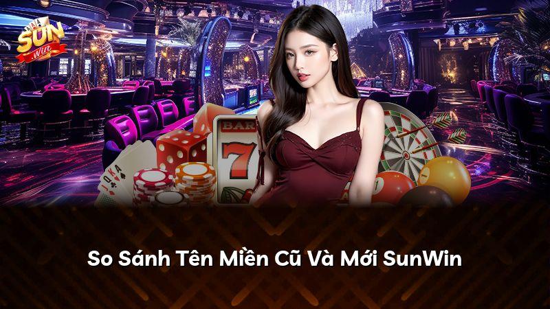 So Sánh Tên Miền Cũ Và Mới SunWin