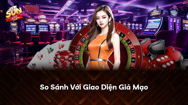 So Sánh Với Giao Diện Giả Mạo