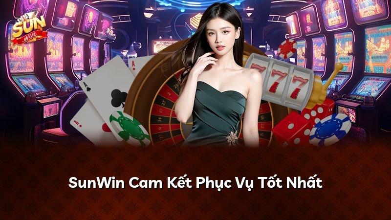 SunWin Cam Kết Phục Vụ Tốt Nhất