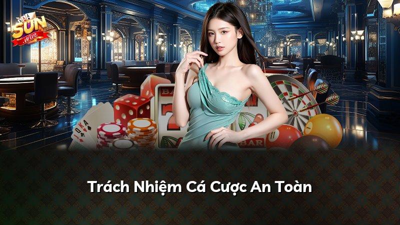 Trách Nhiệm Cá Cược An Toàn